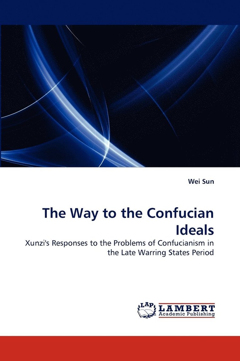 The Way to the Confucian Ideals 1