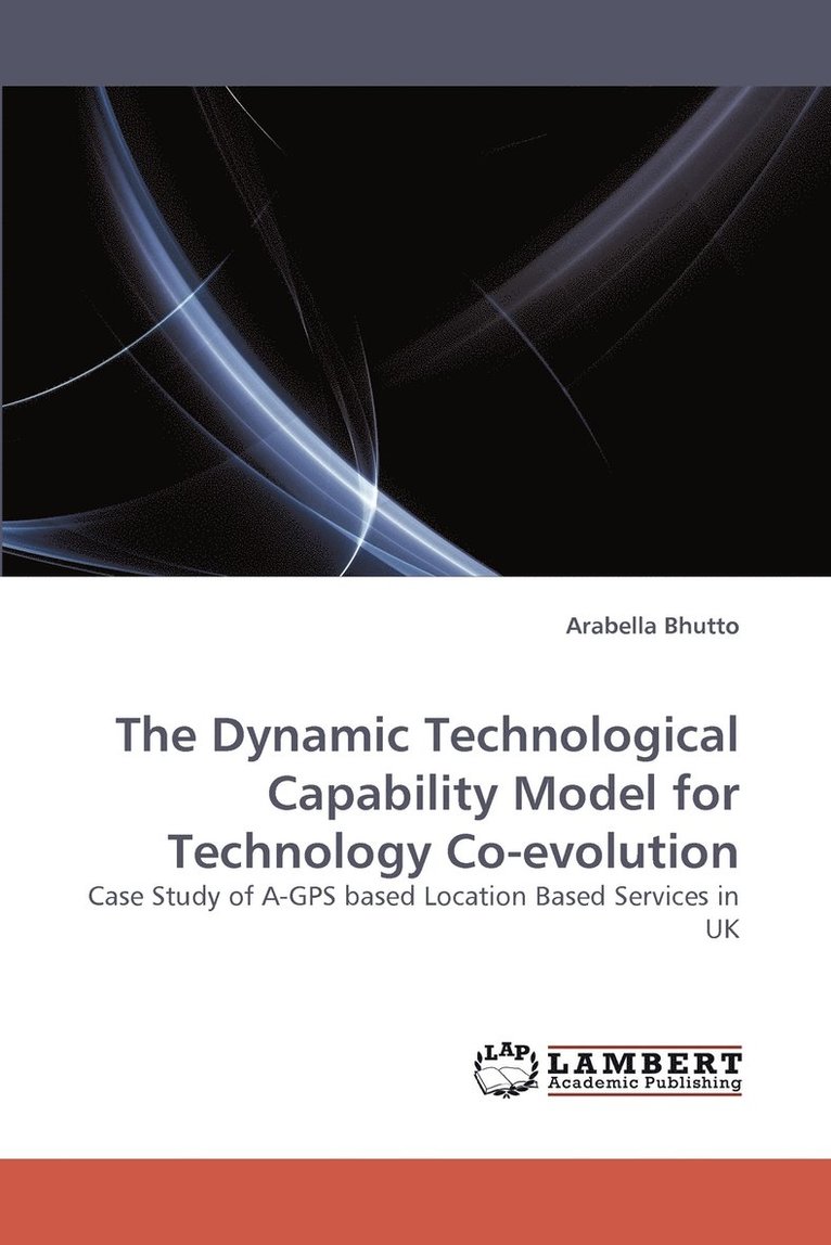 The Dynamic Technological Capability Model for Technology Co-evolution 1