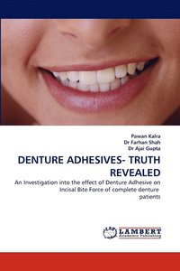 bokomslag Denture Adhesives- Truth Revealed