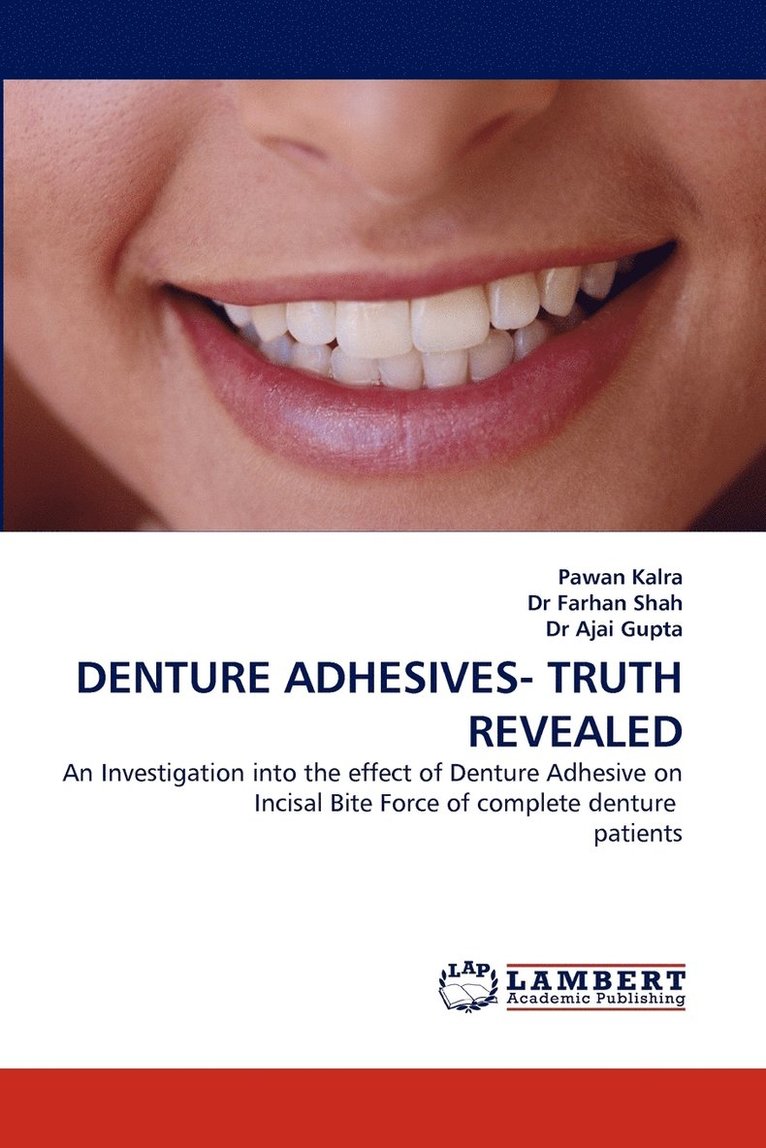 Denture Adhesives- Truth Revealed 1