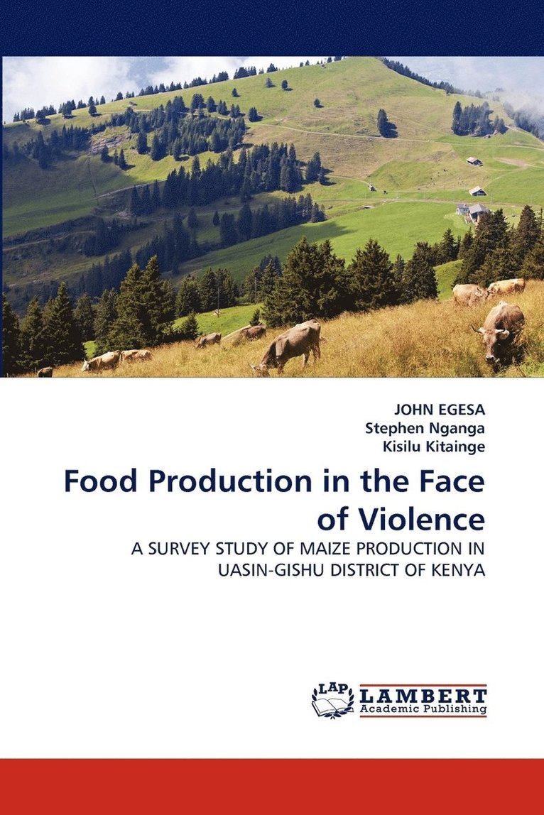 Food Production in the Face of Violence 1