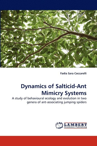 bokomslag Dynamics of Salticid-Ant Mimicry Systems