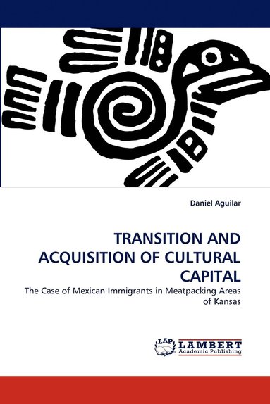 bokomslag Transition and Acquisition of Cultural Capital