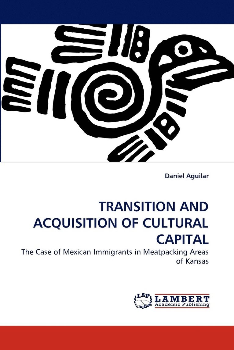 Transition and Acquisition of Cultural Capital 1