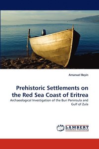 bokomslag Prehistoric Settlements on the Red Sea Coast of Eritrea