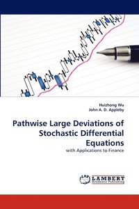 bokomslag Pathwise Large Deviations of Stochastic Differential Equations