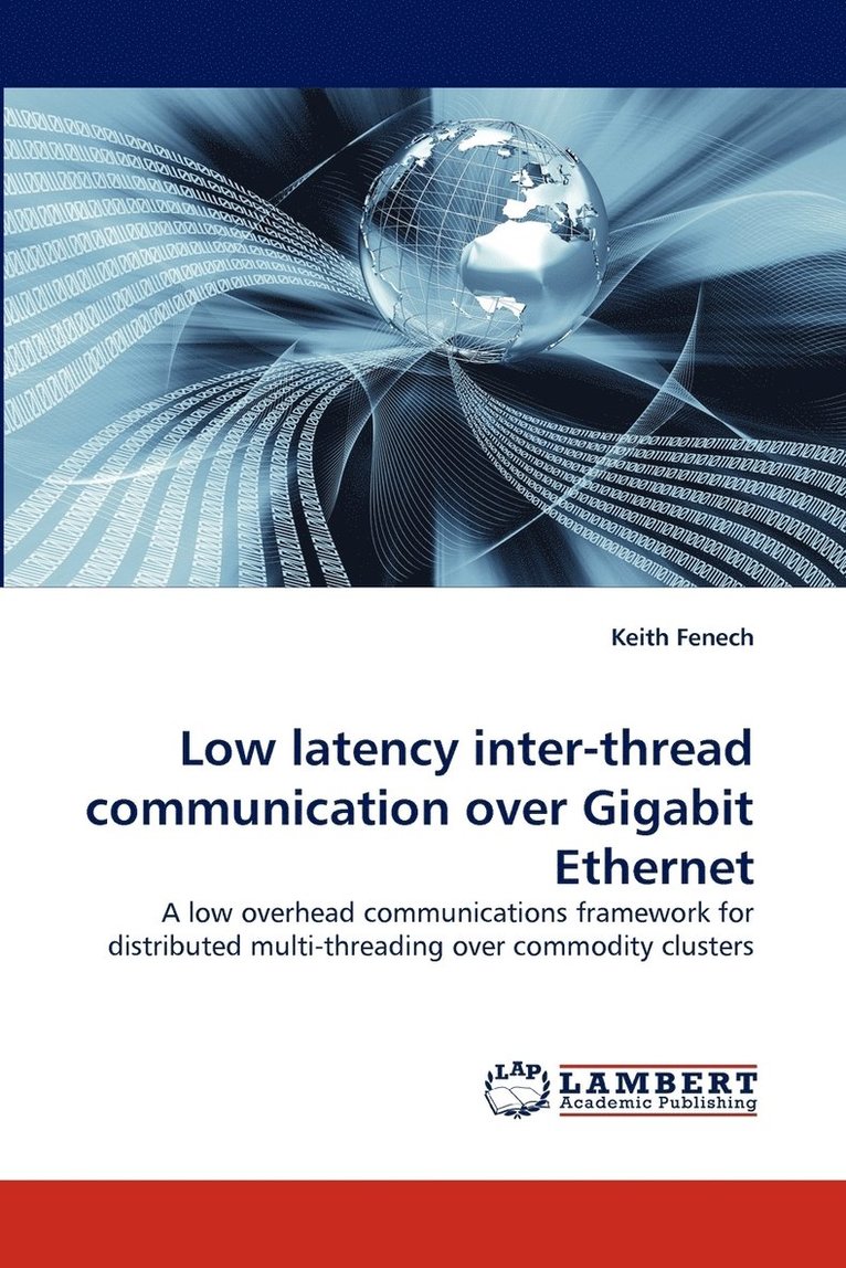 Low Latency Inter-Thread Communication Over Gigabit Ethernet 1