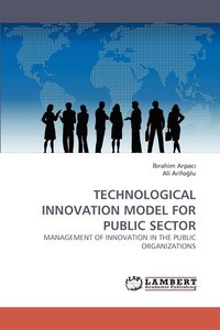 bokomslag Technological Innovation Model for Public Sector