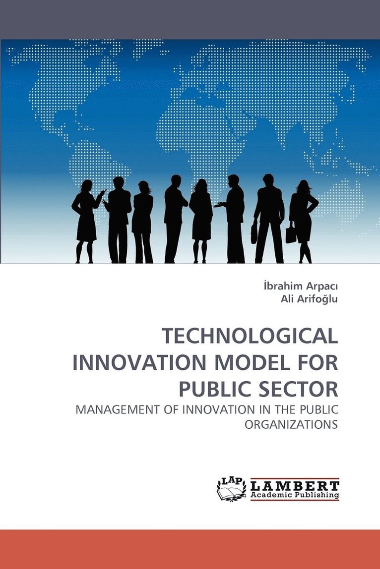 Technological Innovation Model for Public Sector 1