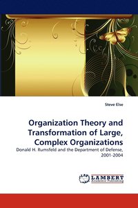 bokomslag Organization Theory and Transformation of Large, Complex Organizations