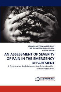 bokomslag An Assessment of Severity of Pain in the Emergency Department