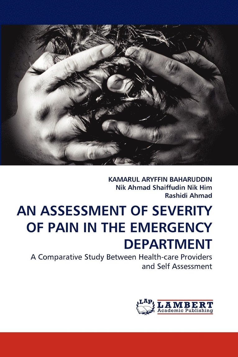 An Assessment of Severity of Pain in the Emergency Department 1