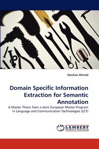 bokomslag Domain Specific Information Extraction for Semantic Annotation