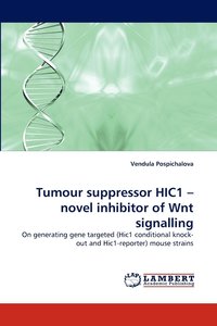 bokomslag Tumour Suppressor Hic1 - Novel Inhibitor of Wnt Signalling