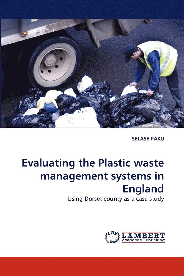 Evaluating the Plastic Waste Management Systems in England 1