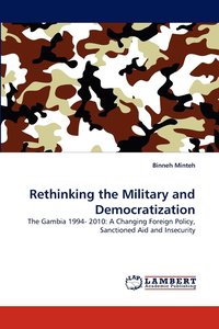 bokomslag Rethinking the Military and Democratization