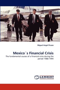 bokomslag Mexicos Financial Crisis