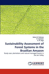 bokomslag Sustainability Assessment of Forest Systems in the Brazilian Amazon
