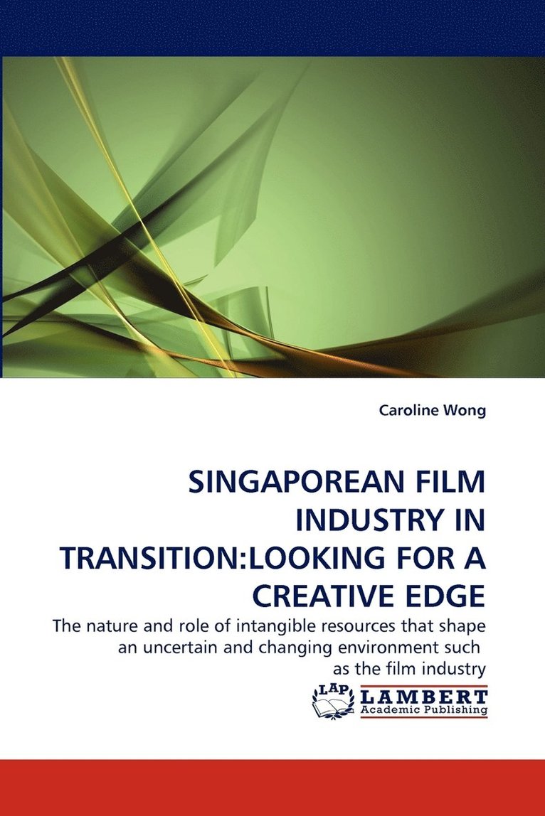 Singaporean Film Industry in Transition 1