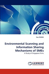 bokomslag Environmental Scanning and Information Sharing Mechanisms of SMEs