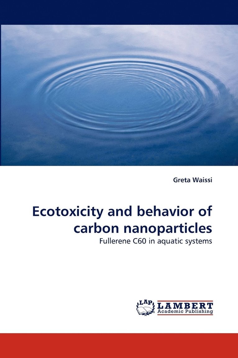 Ecotoxicity and behavior of carbon nanoparticles 1