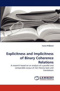 bokomslag Explicitness and Implicitness of Binary Coherence Relations
