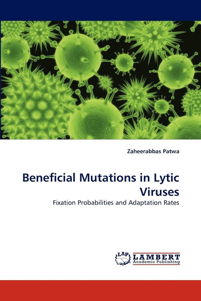 Beneficial Mutations in Lytic Viruses 1
