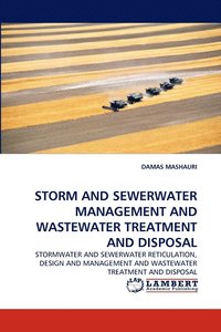 bokomslag Storm and Sewerwater Management and Wastewater Treatment and Disposal