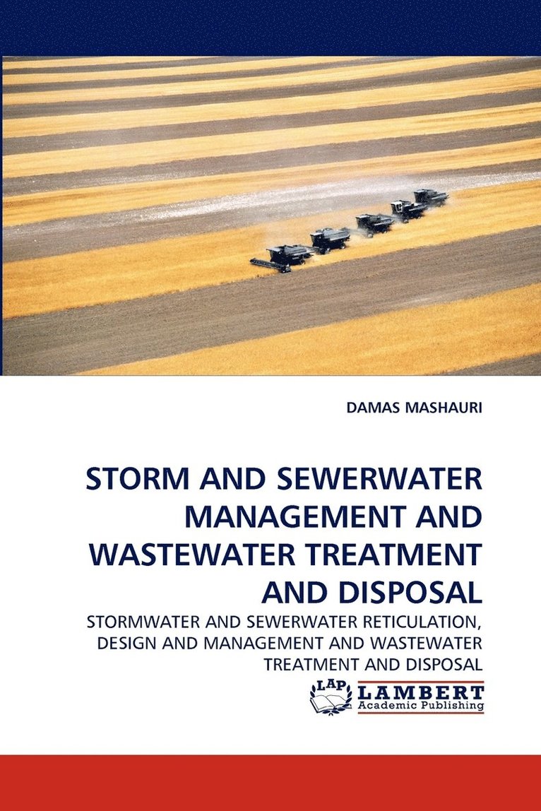 Storm and Sewerwater Management and Wastewater Treatment and Disposal 1