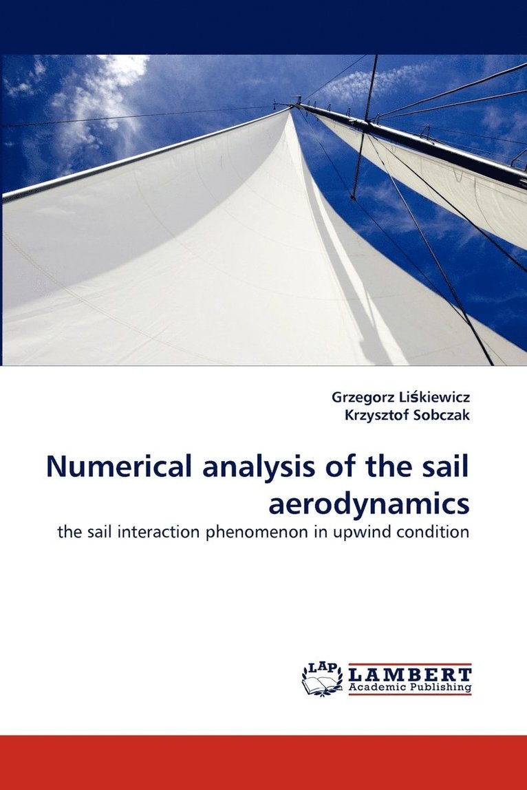 Numerical Analysis of the Sail Aerodynamics 1