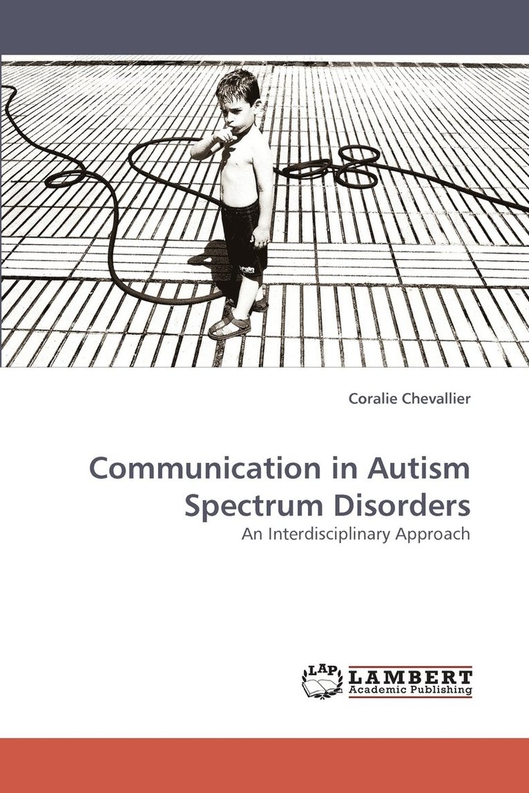 Communication in Autism Spectrum Disorders 1