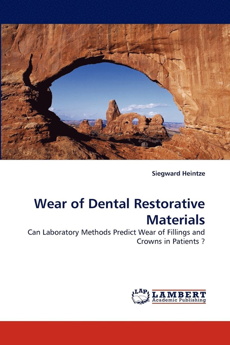 Wear of Dental Restorative Materials 1