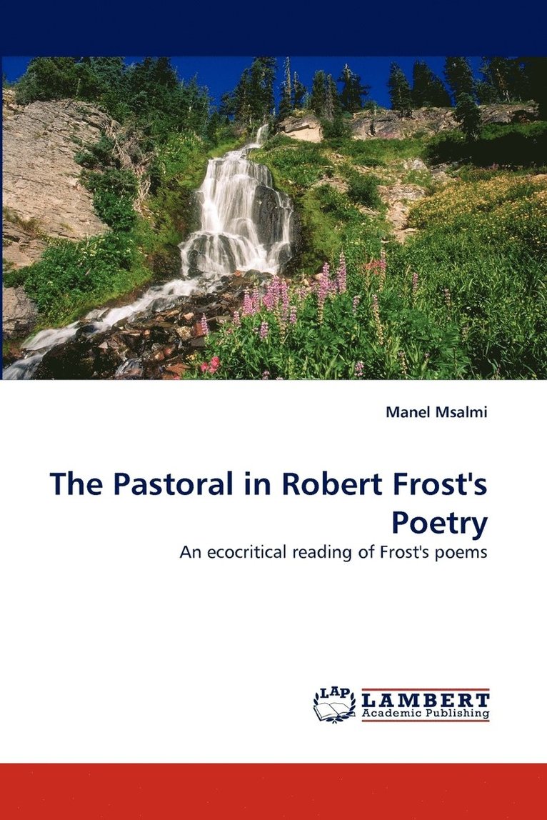 The Pastoral in Robert Frost's Poetry 1