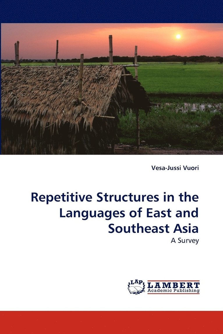 Repetitive Structures in the Languages of East and Southeast Asia 1