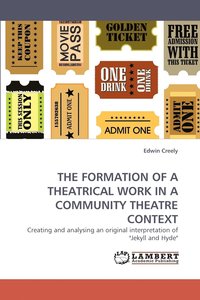 bokomslag The Formation of a Theatrical Work in a Community Theatre Context