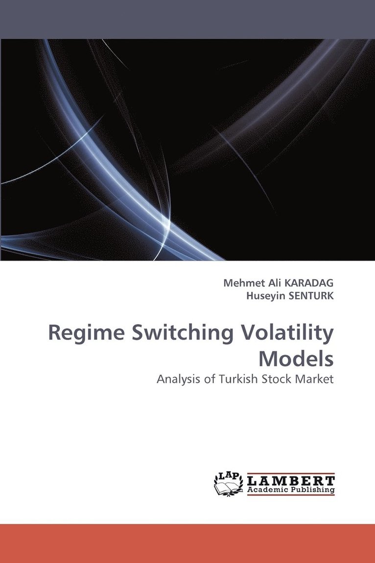 Regime Switching Volatility Models 1