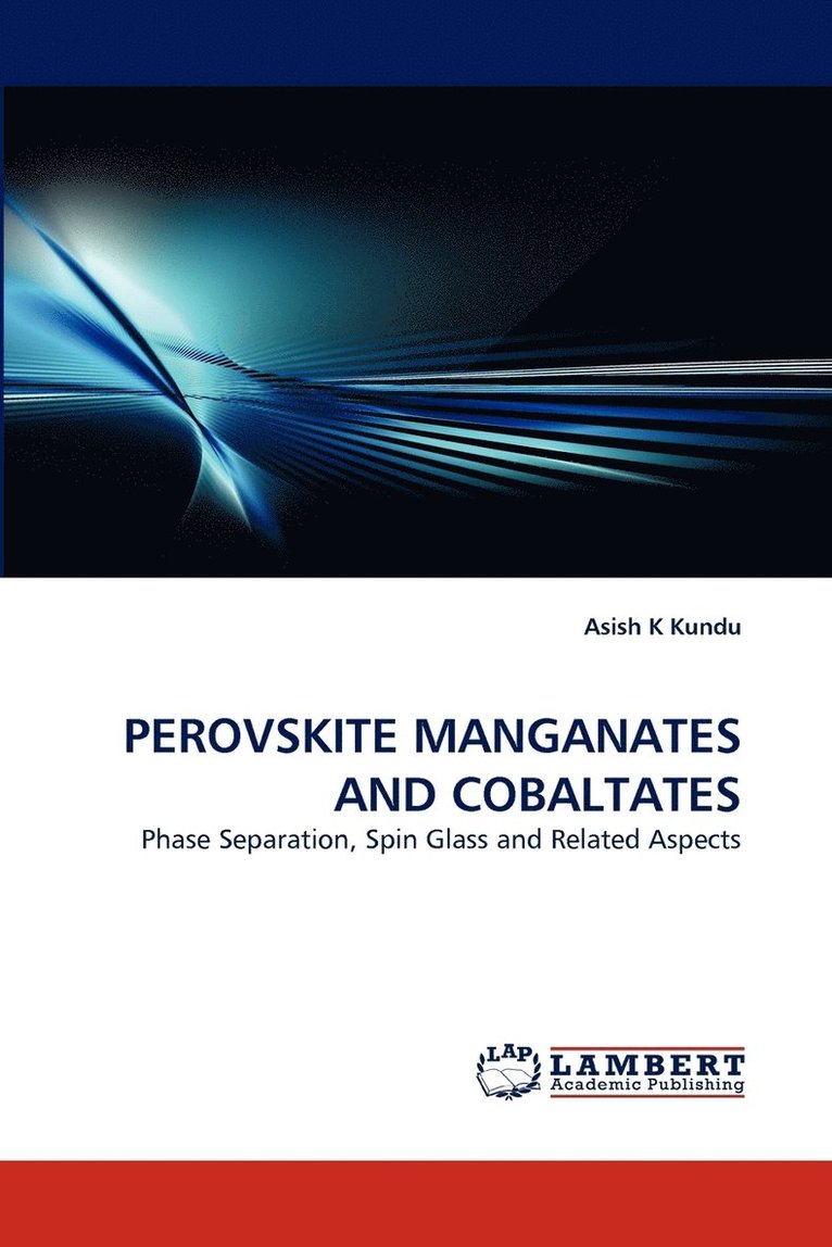 Perovskite Manganates and Cobaltates 1