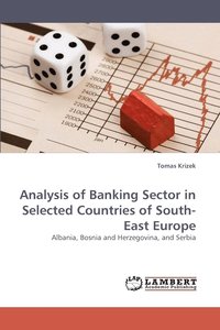 bokomslag Analysis of Banking Sector in Selected Countries of South-East Europe