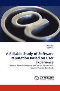 bokomslag A Reliable Study of Software Reputation Based on User Experience