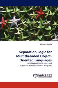 bokomslag Separation Logic for Multithreaded Object-Oriented Languages
