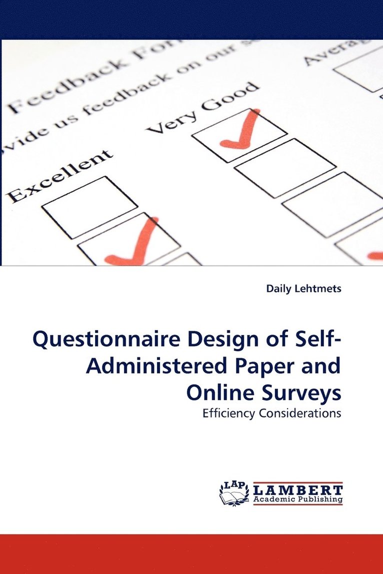 Questionnaire Design of Self-Administered Paper and Online Surveys 1