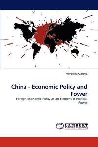 bokomslag China - Economic Policy and Power