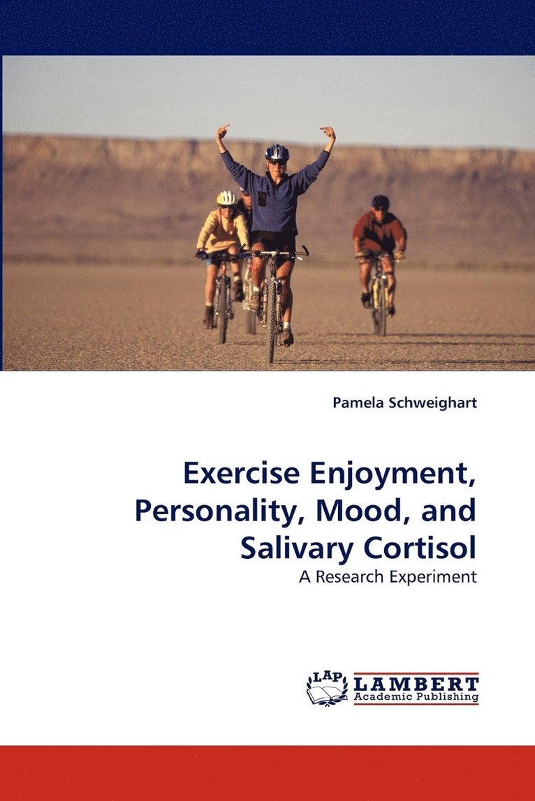 Exercise Enjoyment, Personality, Mood, and Salivary Cortisol 1