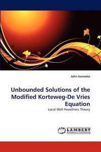 bokomslag Unbounded Solutions of the Modified Korteweg-De Vries Equation