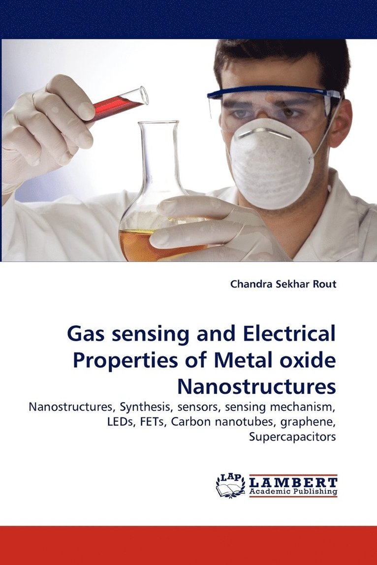Gas sensing and Electrical Properties of Metal oxide Nanostructures 1