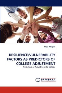 bokomslag Resilience/Vulnerability Factors as Predictors of College Adjustment