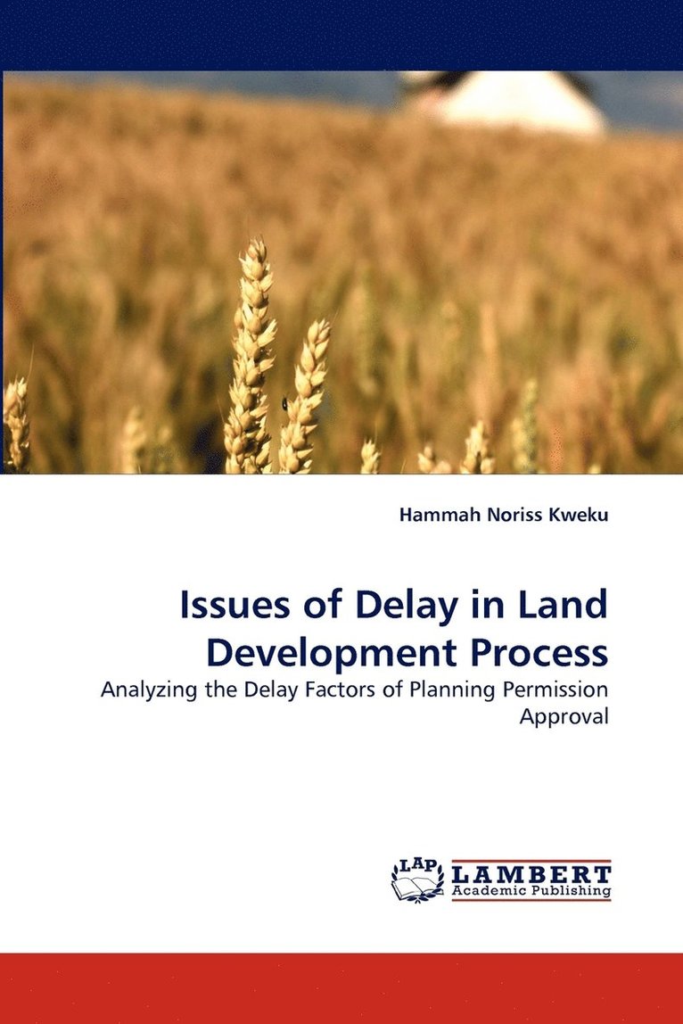 Issues of Delay in Land Development Process 1