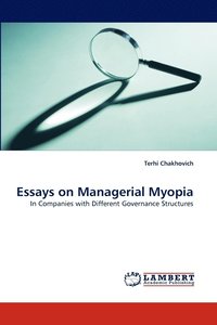 bokomslag Essays on Managerial Myopia