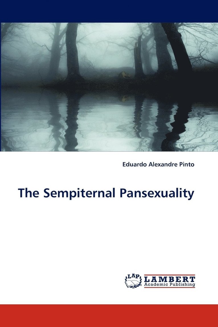 The Sempiternal Pansexuality 1