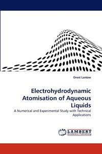 bokomslag Electrohydrodynamic Atomisation of Aqueous Liquids